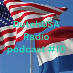 DutchUSA Radio podcast #10