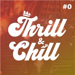 #0 | Thrill & Chill trailer