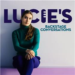 Trailer: Lucie's Backstage Conversations