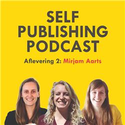 Interview met Mirjam Aarts - Auteur, schrijfcoach en learning professional