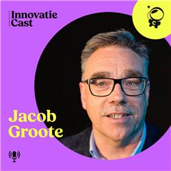 Jacob Groote over impactvolle corporate innovatie - KPN | Innovatie Cast #8