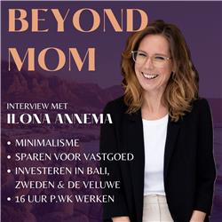 #4 Ilona Annema over minimalisme, wereldburger zijn in Zuid-Afrika, vrouwelijke ondernemers en investeren in Bali, Zweden & de Veluwe