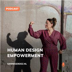 Human Design Empowerment Podcast | Sanne Gerdez