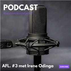 #3 In gesprek met Irene Odinga. ‘You either win or you will learn.’