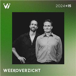 Weekoverzicht #15 2024 - Willem Engel en Jeroen Pols