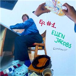 Ep #1 - Componist Ellen Jacobs