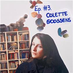 Ep #3 - Colette Goossens, actrice/theatermaker