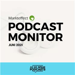 Markteffect Podcast Monitor - Juni 2021