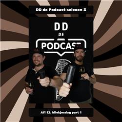DD de podcast S3 #12: Kliekjesdag part 1