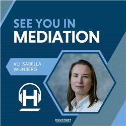 See you in Mediation | #1 Isabella Wijnberg - Wat is mediation advocacy?