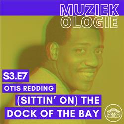 Mijmeren over het leven met (Sittin' on) the Dock of the Bay van Otis Redding #S3E7