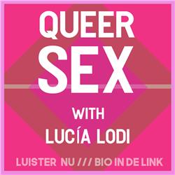 #8 - Lucía Lodi & Queer sex