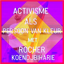 #15 - Rocher met Activisme als persoon van kleur