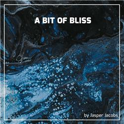 Jasper Jacobs presents A Bit of Bliss