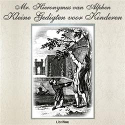 Kleine Gedigten voor Kinderen by  Hieronymus van Alphen (1746 - 1803)