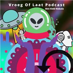 Vroeg Of Laat - Podcast
