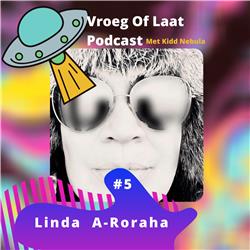 #5 Linda A-Roraha