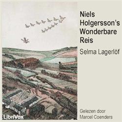 Niels Holgersson's Wonderbare Reis by Selma Lagerlöf (1858 - 1940)