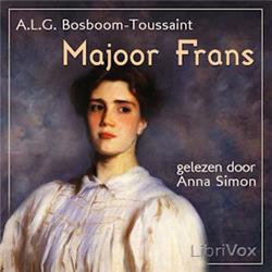 Majoor Frans by A. L. G. Bosboom-Toussaint (1812 - 1886)