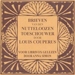 Brieven van den nutteloozen toeschouwer by Louis Couperus (1863 - 1923)