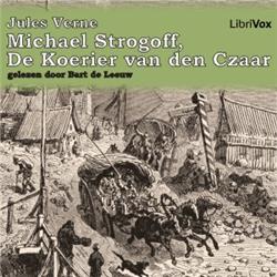 Michael Strogoff, de Koerier van den Czaar by Jules Verne (1828 - 1905)