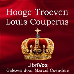 Hooge Troeven by Louis Couperus (1863 - 1923)