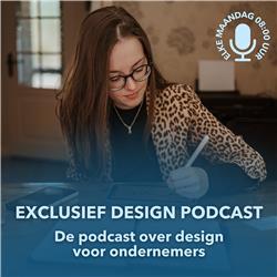 Exclusief Design Podcast