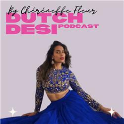 The Dutch Desi Podcast