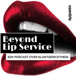 Beyond Lip Service - Een podcast over klantgerichtheid