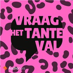 Vraag het Tante Val