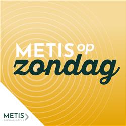 Metis op zondag