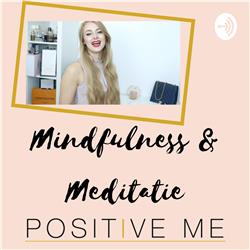 Positive Me Meditatie Podcast