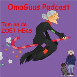 Podcast  OmaGuus "Tom en de ZOETHEKS"