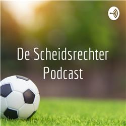 De Scheidsrechter Podcast