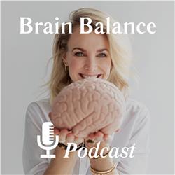 Brain Balance Podcast #16: Brain food, de darmen en ons brein