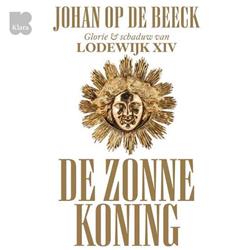 De Zonnekoning met Johan Op de Beeck