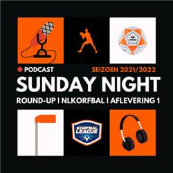 De Sunday Night Round-up Podcast aflevering 1 (2021/2022)