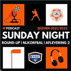 De Sunday Night Round-up Podcast aflevering 2 (2021/2022)
