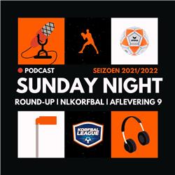 De Sunday Night Round-up Podcast aflevering 9 (2021-2022)