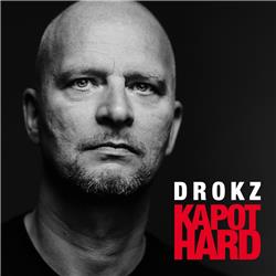 Drokz X Elitepauper Publishers presenteren: DROKZ - kapot hard. 