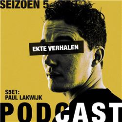 Elitepauper Podcast: Ekte Verhalen S5E01 Paul Lakwijk