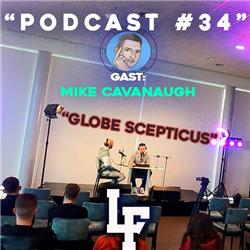 34: Lange Frans de podcast #34 Mike Cavanaugh - Globe scepticus 