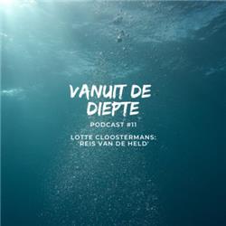 Vanuit de Diepte #11 Lotte Cloostermans: Reis van de Held