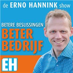 de Erno Hannink Show | Betere Beslissingen, Beter Bedrijf