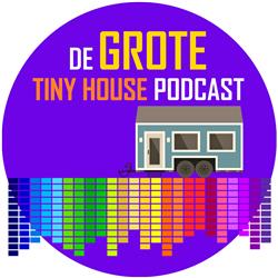 De Grote Tiny House Podcast