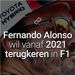 Fernando Alonso wil terugkeren in de F1 vanaf 2021 | GPFans NewsTalk #1