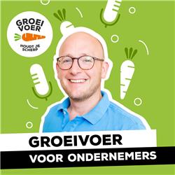 #252 - Gerhard te Velde met een Groeivoer Update, de laatste nieuwtjes van de podcast