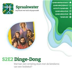 Spraakwater S2E2: 'Dinge-Dong' – Wat kan een vertaling doen met de betekenis van een liedtekst?