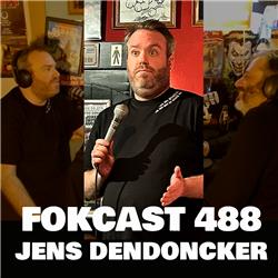 FOKCAST 488: Jens Dendoncker is een romanticus.