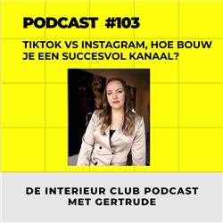#103: Tiktok vs Instagram, hoe bouw je een succesvol kanaal? Met Astrid Leinweber